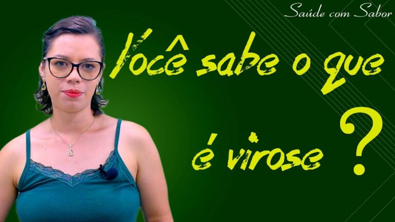 Entenda o que é virose