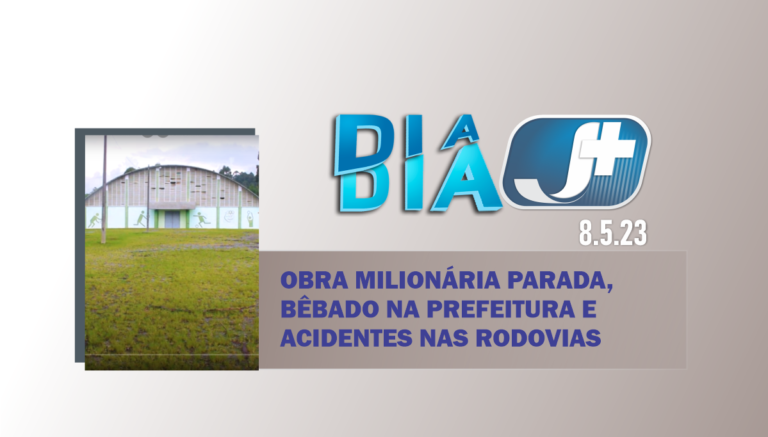 Obra milionária abandonada, bêbado na prefeitura e acidentes nas rodovias