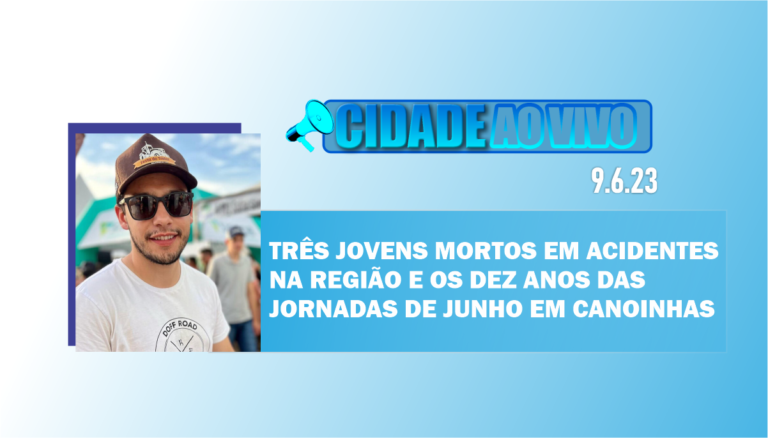 Três mortes de jovens em acidentes na região e os 10 anos das jornadas de junho