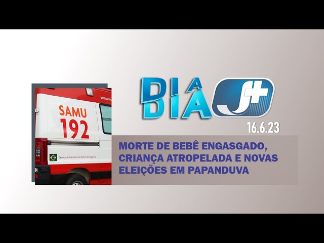 Morte de bebê engasgado, criança atropelada e novas eleições em Papanduva