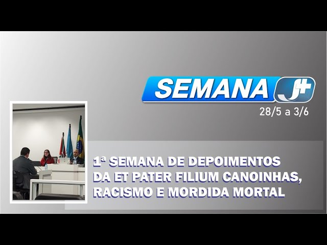 Primeira semana de depoimentos da Et Pater Filium Canoinhas, racismo e mordida mortal