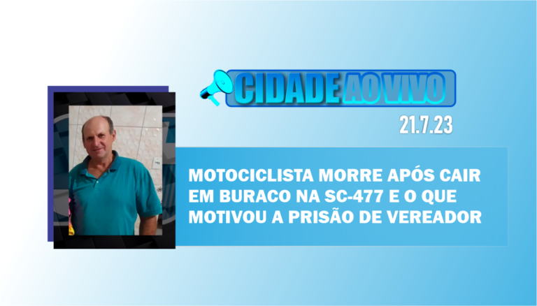 Motociclista morre após cair em buraco na SC-477 e o que motivou a prisão de Edenilson Enguel
