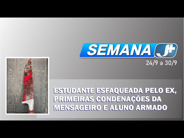 Estudante esfaqueada pelo ex, primeiras condenações da Mensageiro e aluno armado marcam a semana