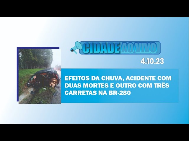Efeitos da chuva, acidente com duas mortes e outro com três carretas na BR-280