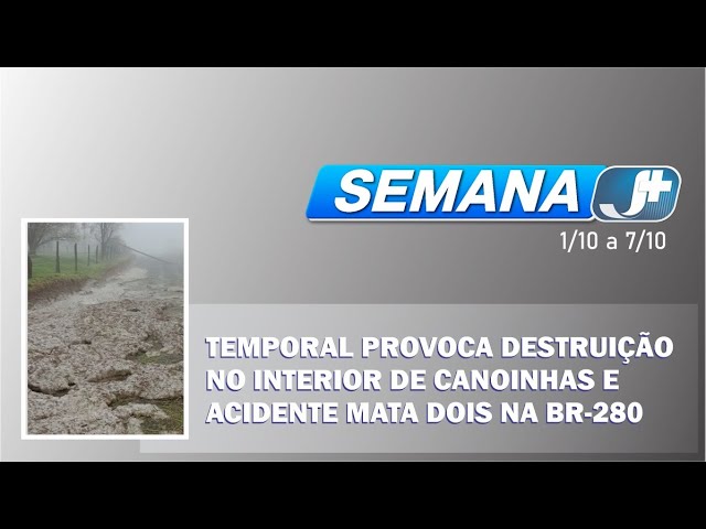 Temporal provoca destruição no interior de Canoinhas e acidente mata dois na BR-280 marcam a semana