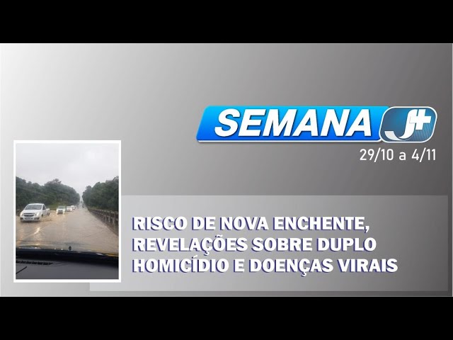 Risco de nova enchente, revelações sobre duplo homicídio e doenças virais marcam a semana