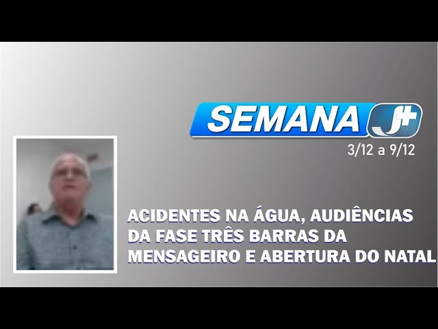 Acidentes na água, audiências da fase Três Barras da Mensageiro e abertura do Natal marcam a semana