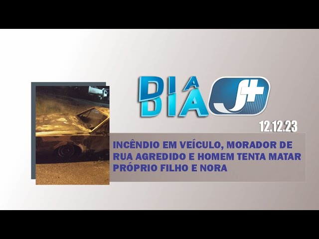 Incêndio em veículo, morador de rua agredido e homem tenta matar próprio filho e nora