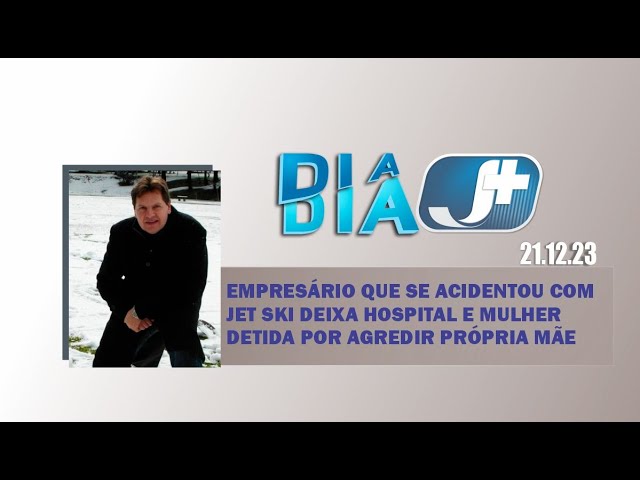 Empresário que se acidentou com jet ski deixa hospital e mulher detida por agredir própria mãe