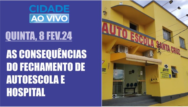 As consequências do fechamento de autoescola e hospital