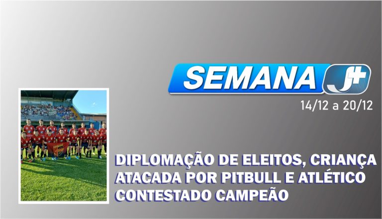 Diplomação de eleitos, criança atacada por Pitbull e Atlético Contestado campeão